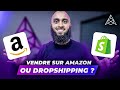 Vendre sur amazon fba ou dropshipping 