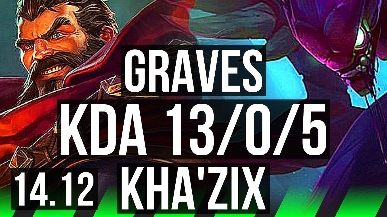 GRAVES vs KHA'ZIX (JGL) | 13/0/5, Legendary, 500+ games | VN Grandmaster | 14.12