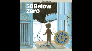 50 Below Zero Read Aloud By Robert Munsch