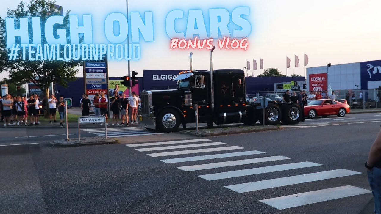BONUS VLOG, High On Cars Træf + Cars leaving a Meetup #TeamLoudnProud