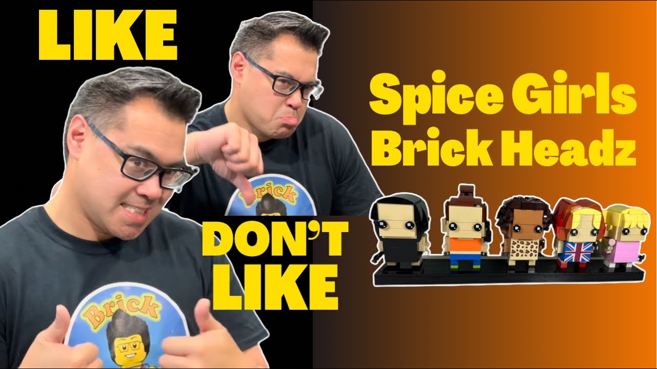 Spice Girls Brick Headz Review - Like/Don’t Like