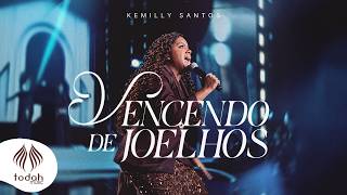 Kemilly Santos | Vencendo de Joelhos [Clipe Oficial]
