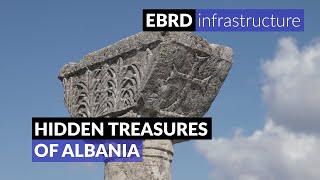 Discovering Albania’s hidden treasures