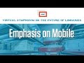 NMC Virtual Symposium on the Future of Libraries :: Emphasis on Mobile