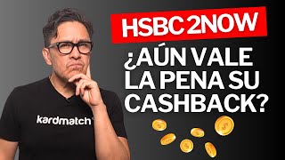 HSBC 2Now: ¿Realmente te conviene?