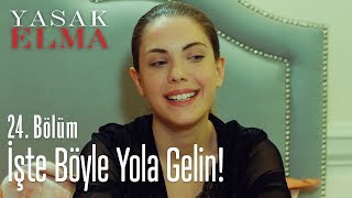 İşte böyle yola gelin.. - Yasak Elma 24. Bölüm