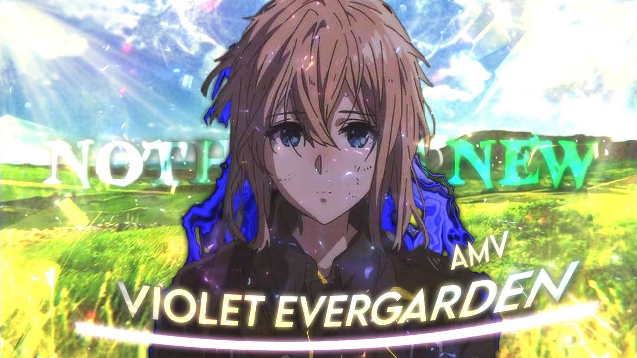 VIOLET EVERGARDEN [Quick sad edit]nothing's new🥀 YouTube