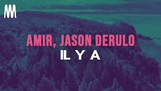 Amir ft. Jason Derulo - Il y a (Paroles/Lyrics)