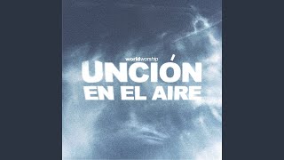 Unción En El Aire