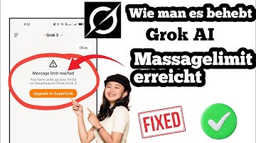 Grok AI: Problemlösung „Nachrichtenlimit erreicht“ ✅ || Upgrade auf superGrok – Problemlösung (2025)