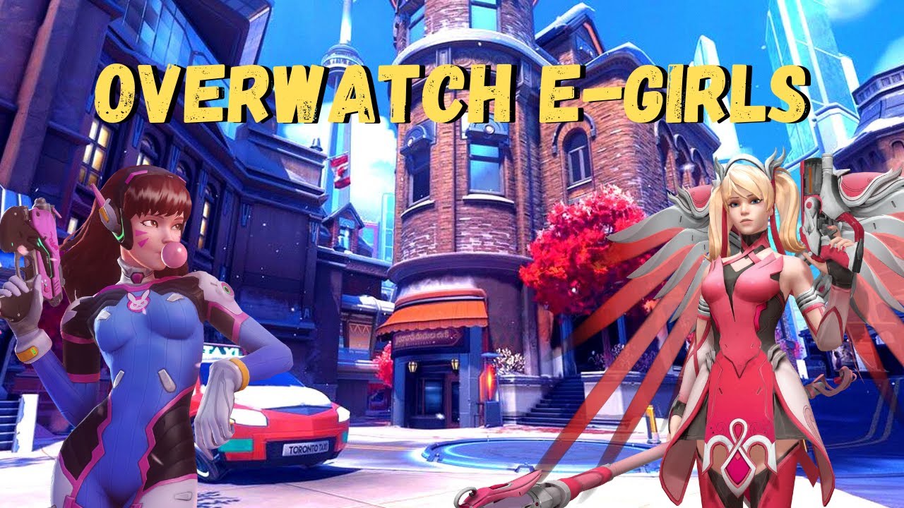 Overwatch 2 with Gamer E-Girls