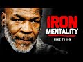 THE IRON MENTALITY - Motivational Speech (ft. Mike Tyson)