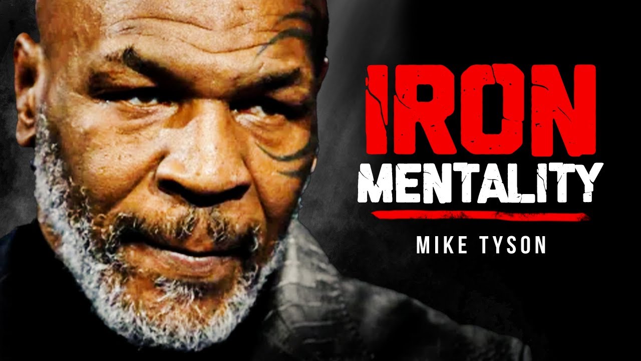 IRON MENTALITY - Powerful Motivational Speech | Mike Tyson - YouTube