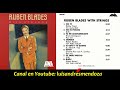 Ruben Blades - With Strings [1988] Full Album