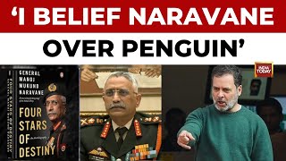 Naravane Book Fir Rahul Gandhi Questions Penguin And Govt India Today News