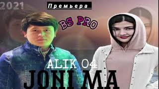 BS ALIK 04 - JONI MA BS ALIK 04 - ЧОНИ МА