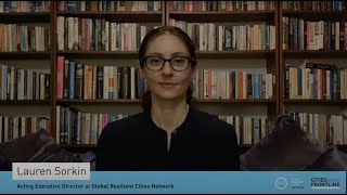 A message from Lauren Sorkin on COVID-19 and the Cities on the Frontline campaign
