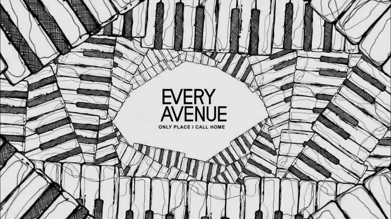 Every Avenue - "Only Place I Call Home" Lyric Video Every Avenue - "Only Place I Call Home" Lyric Video