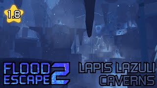 Flood Escape 2 CM // Lapis Lazuli Caverns // Easy 1.8