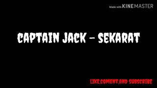 CAPTAIN JACK - SEKARAT (LIRIK)