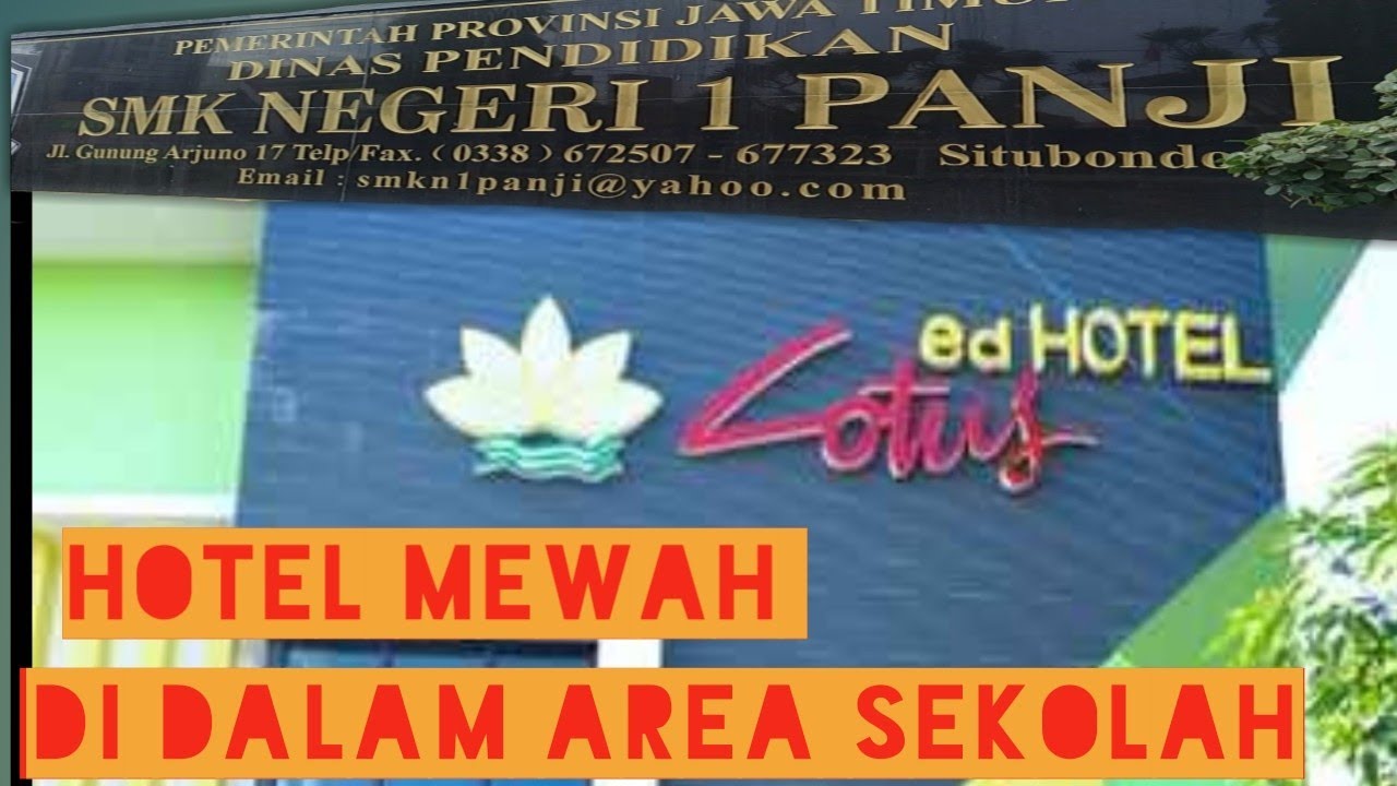 Hotel Mewah di dalam area sekolahan//EDHOTEL LOTUSSITUBONDO YouTube