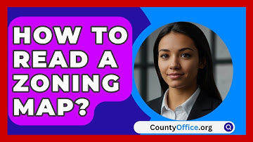 How To Read A Zoning Map? - CountyOffice.org