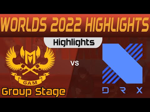 GAM vs DRX Highlights Group Stage Worlds 2022 GAM Esports vs DRX by Onivia