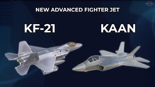 Both are New, Detailed Comparison Between Two Advanced Fighter Aircraft KAAN and KF-21