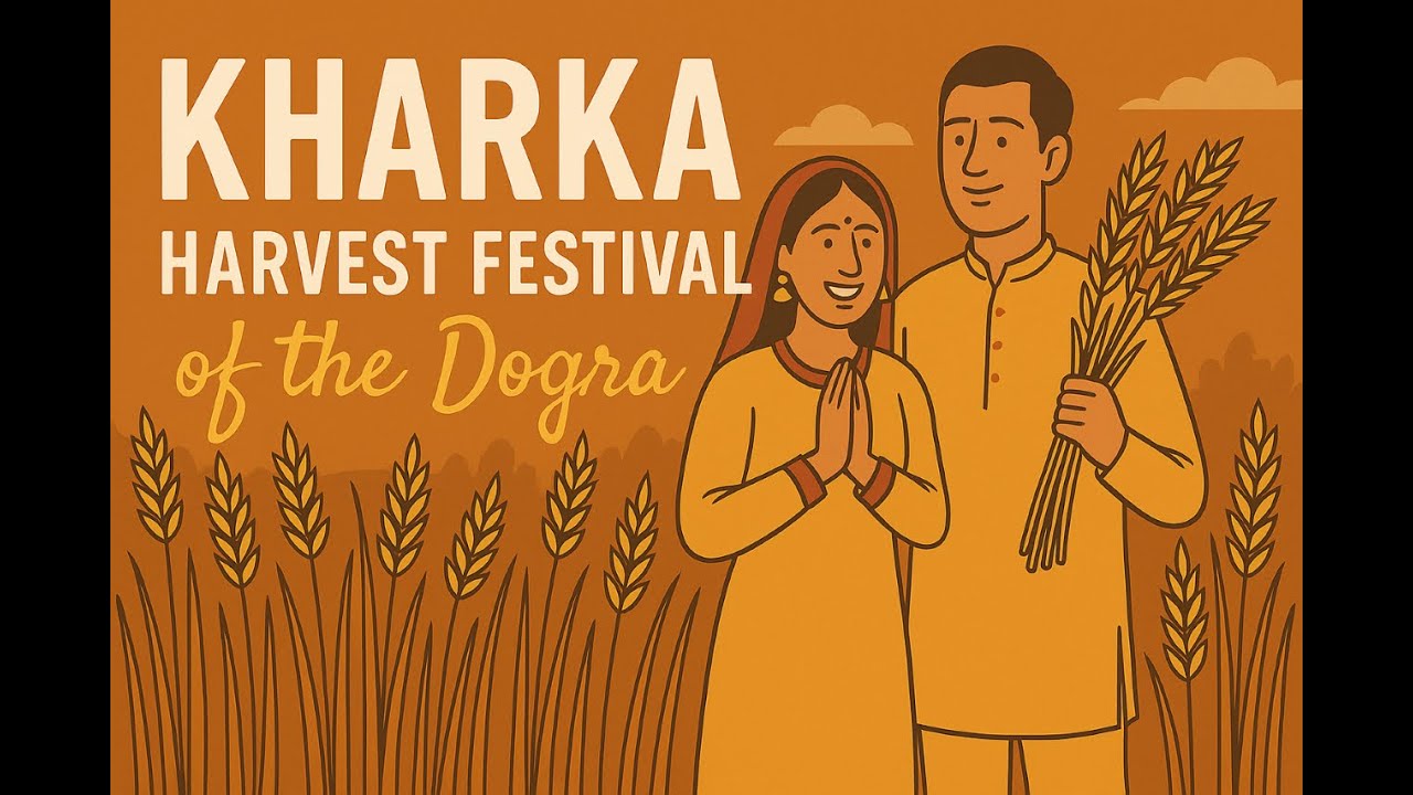 Kharka: Dogra Harvest Festival | Ancient Rituals of Gratitude