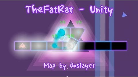 [ADOFAI Custom] TheFatRat - Unity (Map by Onslayet)