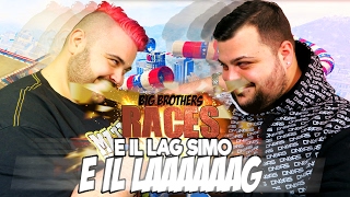 BIG BROTHERS RACES: e il Lag Simo e il LAAAAAAG / GTA V