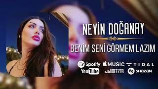 Nevin Doğanay - Benim Seni Görmem Lazım 2023 Official Audio