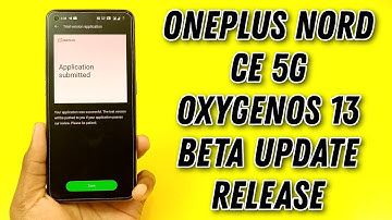 OnePlus Nord CE 5G OxygenOS 13 Beta Update Released