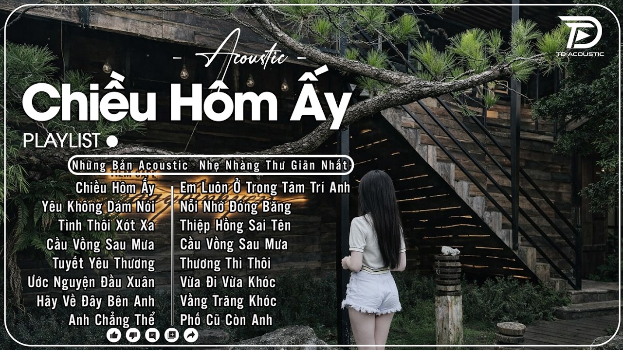 Chiều Hôm Ấy♫ BXH Nhạc Acoustic Buồn Hot Trend 2026 - Những Bản Acoustic Nhẹ Nhàng Thư Giãn