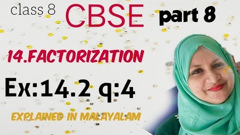 chapter 14 Factorization Ex:14.2 q:4 CBSE maths class 8 in Malayalam