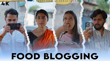 Food Vlogging | Sanju Sehrawat 2.0 | Short Film