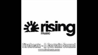 Firebeatz - A Certain Sound