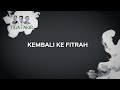 Eps80 l serial ramadan 10  kembali fitrah dalam pelukan allah