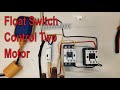 Float switch wiring  two motor control by float switch  latching relay wiring  float switch
