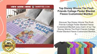 Top Disney Winnie The Pooh Friends Collage Poster Blanket Fleece Customized Blanket