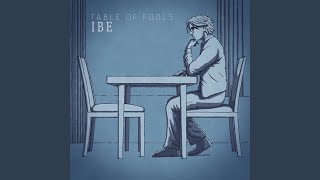 Video voorbeeld van "IBE - Table Of Fools"