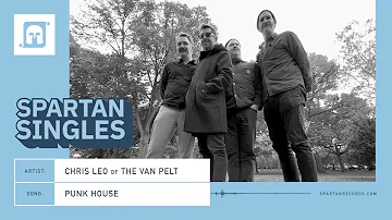 Spartan Singles:  "Punk House" featuring Chris Leo of The Van Pelt