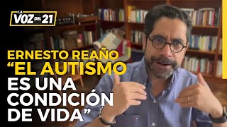 'EL AUTISMO más allá que un trastorno, es una condición de vida' afirma el psicólogo Ernesto Reaño