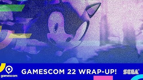 SEGA at Gamescom 2022 Wrap-Up | Thank You 💙
