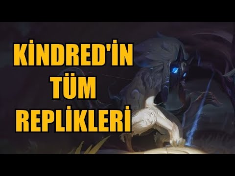 Kindred'in Tüm Replikleri!