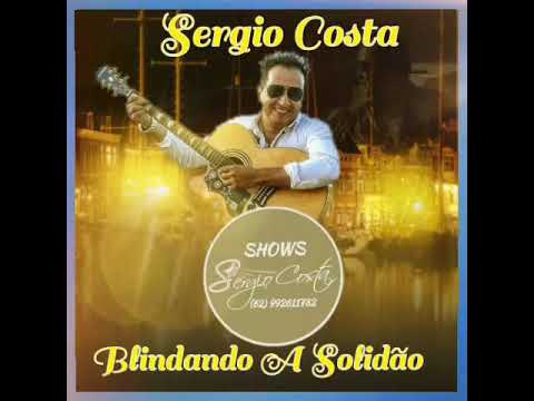 Sergio Costa - Blindando A Solidão