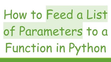 How to Feed a List of Parameters to a Function in Python