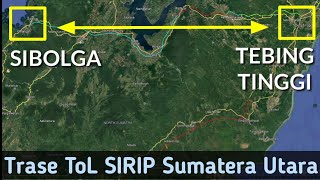 Trase Jalan ToL SIRIP Tebingtinggi - Danau Toba - Sibolga