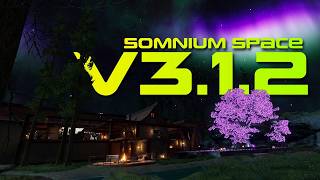 Celebrity Somnium Space V3.1.2  Video Patch Notes - UNITY 6! FBT, Social VR App Glimmr, Furry World & more! Wealth