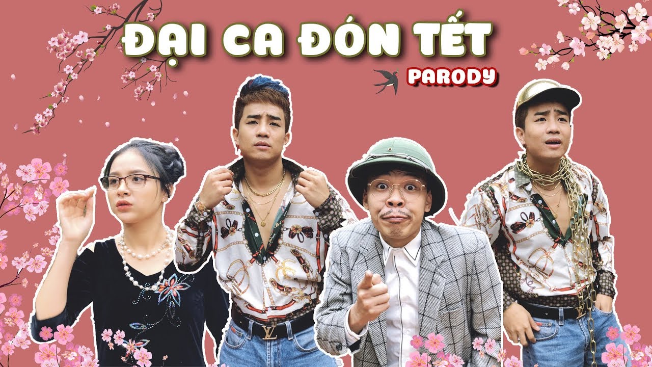 [Nhạc Chế] Đại Ca Đón Tết | Đỗ Duy Nam - Trung Ruồi - Parody Official